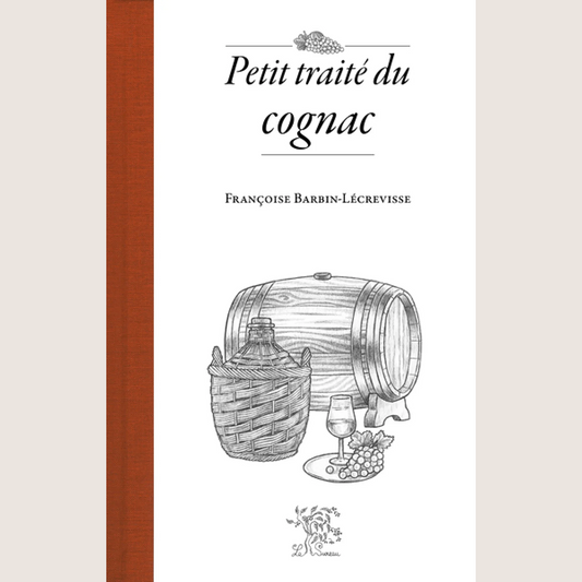 Petit traité du cognac
