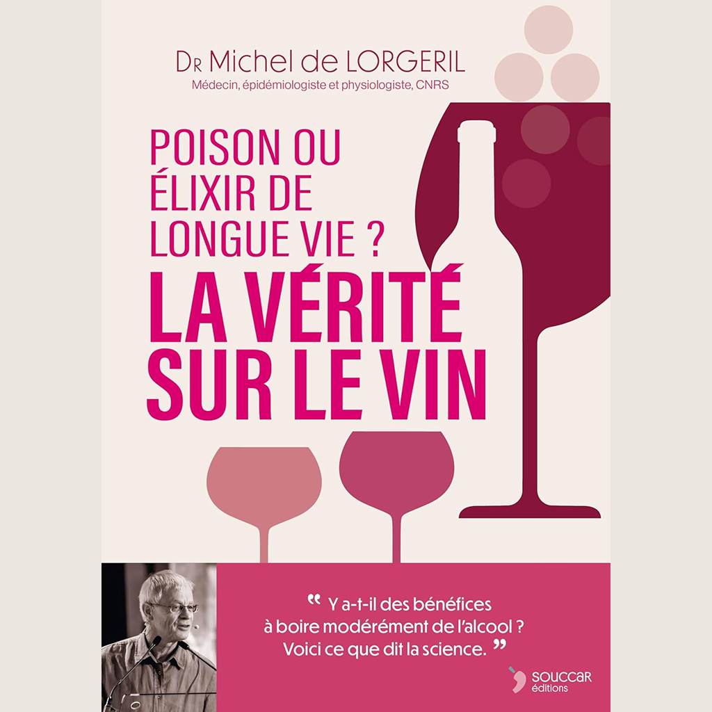 Vérité sur le vin (La): Poison ou élixir de longue vie?