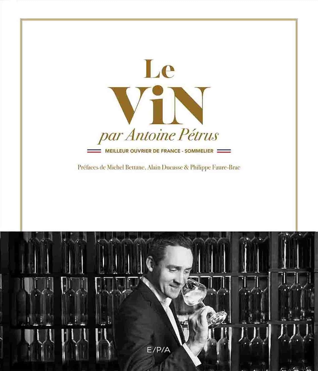 Le Vin par Antoine Pétrus