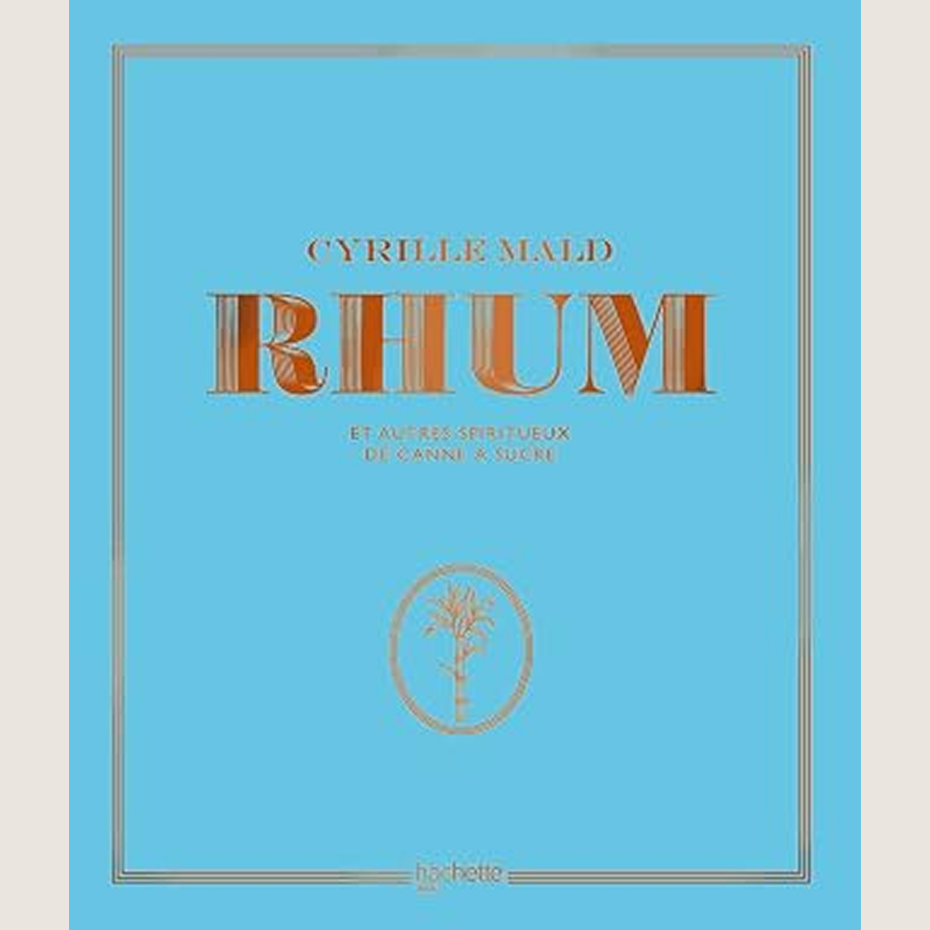 Rhum et autres spiritueux de canne à sucre