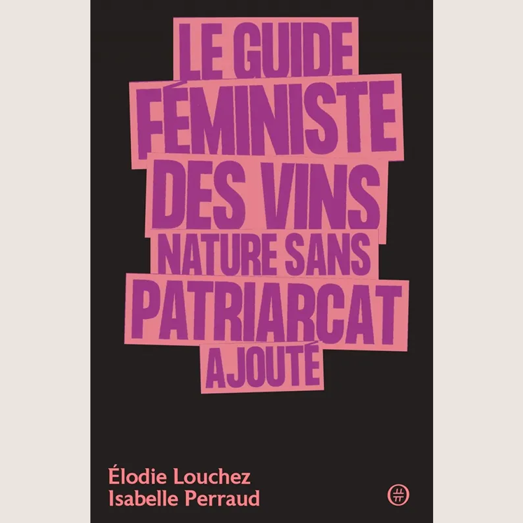 Le guide féministe des vins nature sans patriarcat ajouté