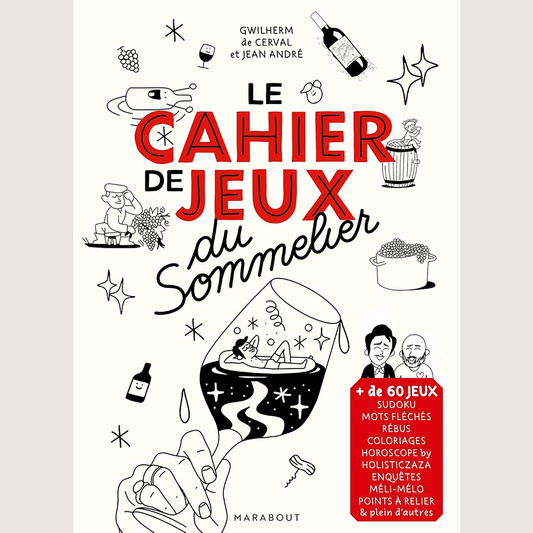 Le cahier de jeux du sommelier  - Nouvelle Édition!