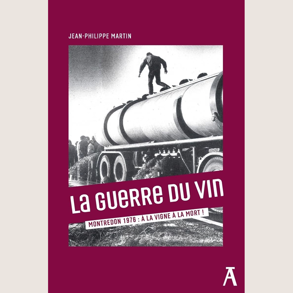La guerre du vin : Montredon, 1976
