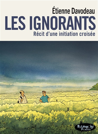 Les Ignorants: Récit d'une initiation croisée (Format poche)