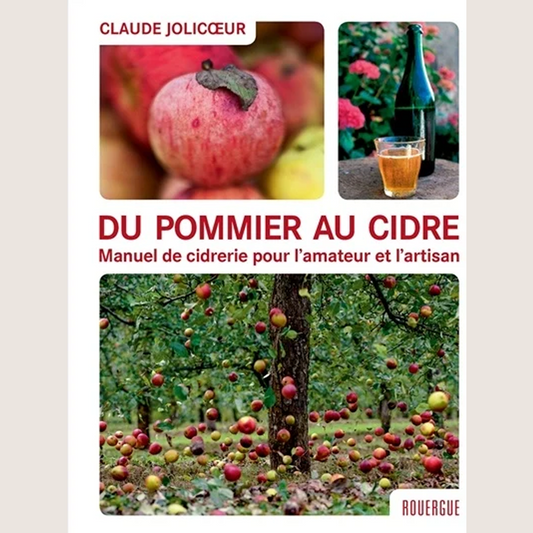 From apple tree to cider: cider making manual for the amateur and the craftsman 