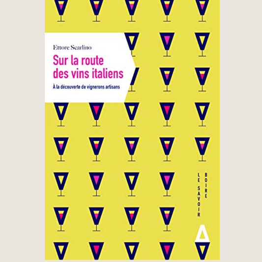 Sur la route des vins italiens: À la découverte de vignerons artisans