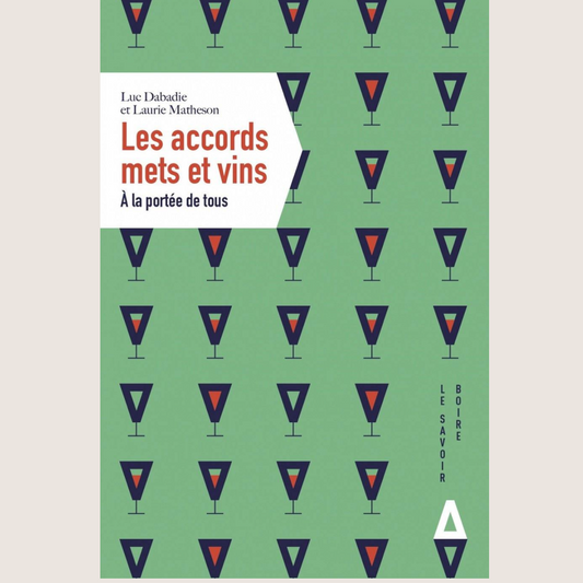 Les accords mets et vins: À la portée de tous