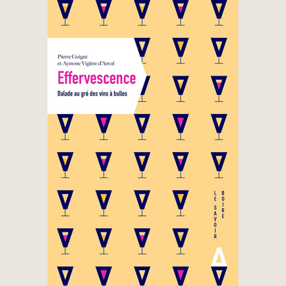 Effervescence: Balade au gré des vins à bulles