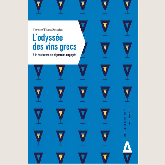 L'Odyssée des vins grecs - À la rencontre des vignerons engagés