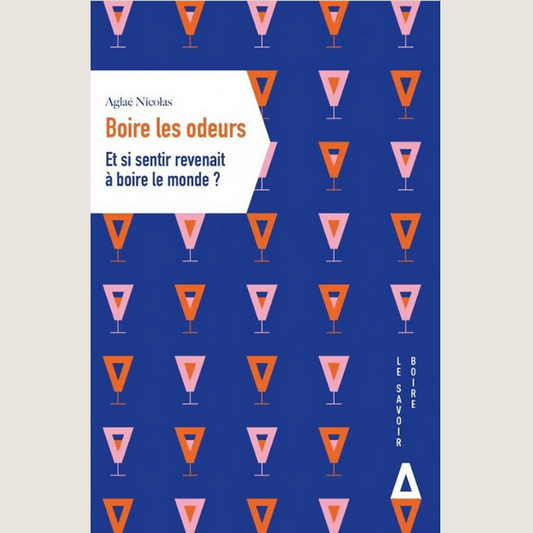 Boire les odeurs : Et si sentir revenait à boire le monde ?