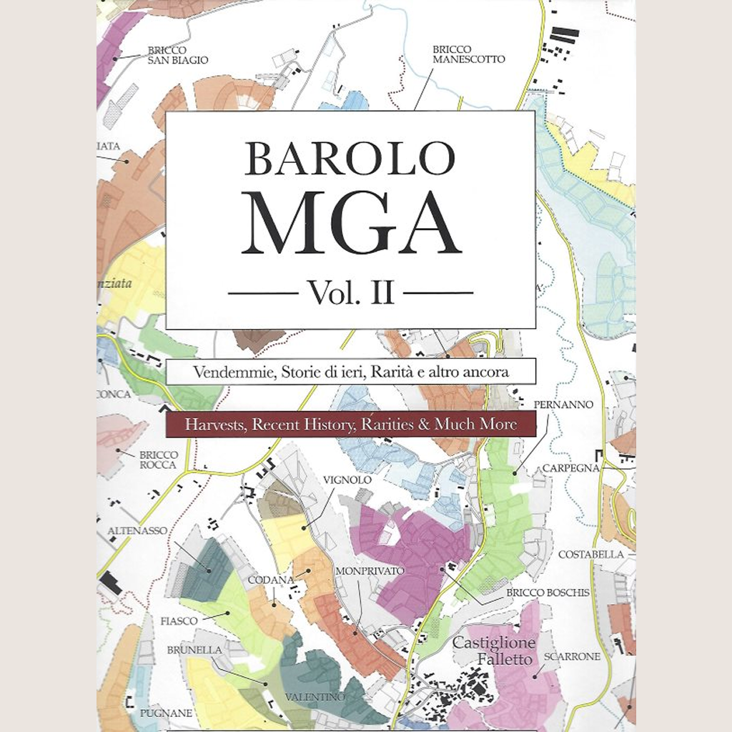 Barolo MGA Vol. I: The Barolo Great Vineyards Encyclopedia New Edition