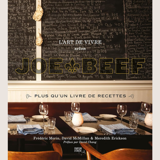 L'art de vivre selon Joe Beef : plus qu'un livre de recettes