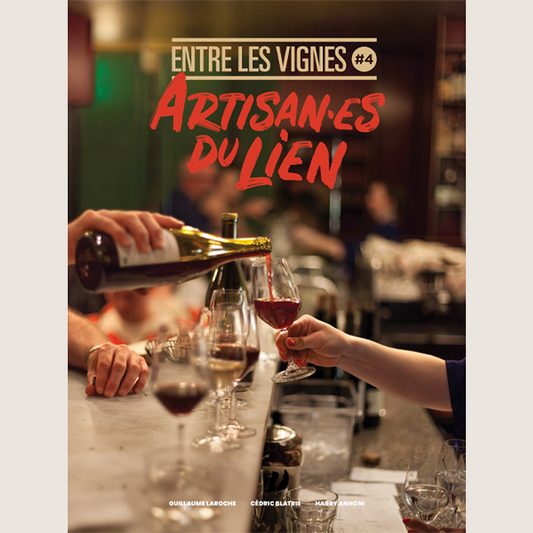 Entre les vignes #4: Artisan.es du lien