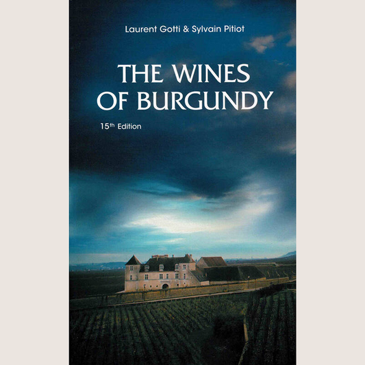 The Wines of Burgundy 15th edition NEW EDITION 