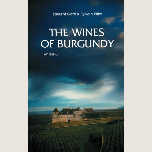The Wines of Burgundy 16th edition NEW EDITION