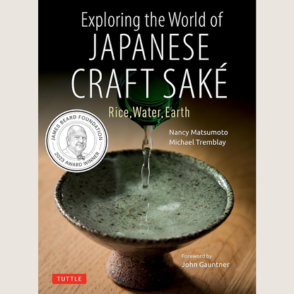 Exploring the World of Japanese Craft Sake: Rice, Water, Earth