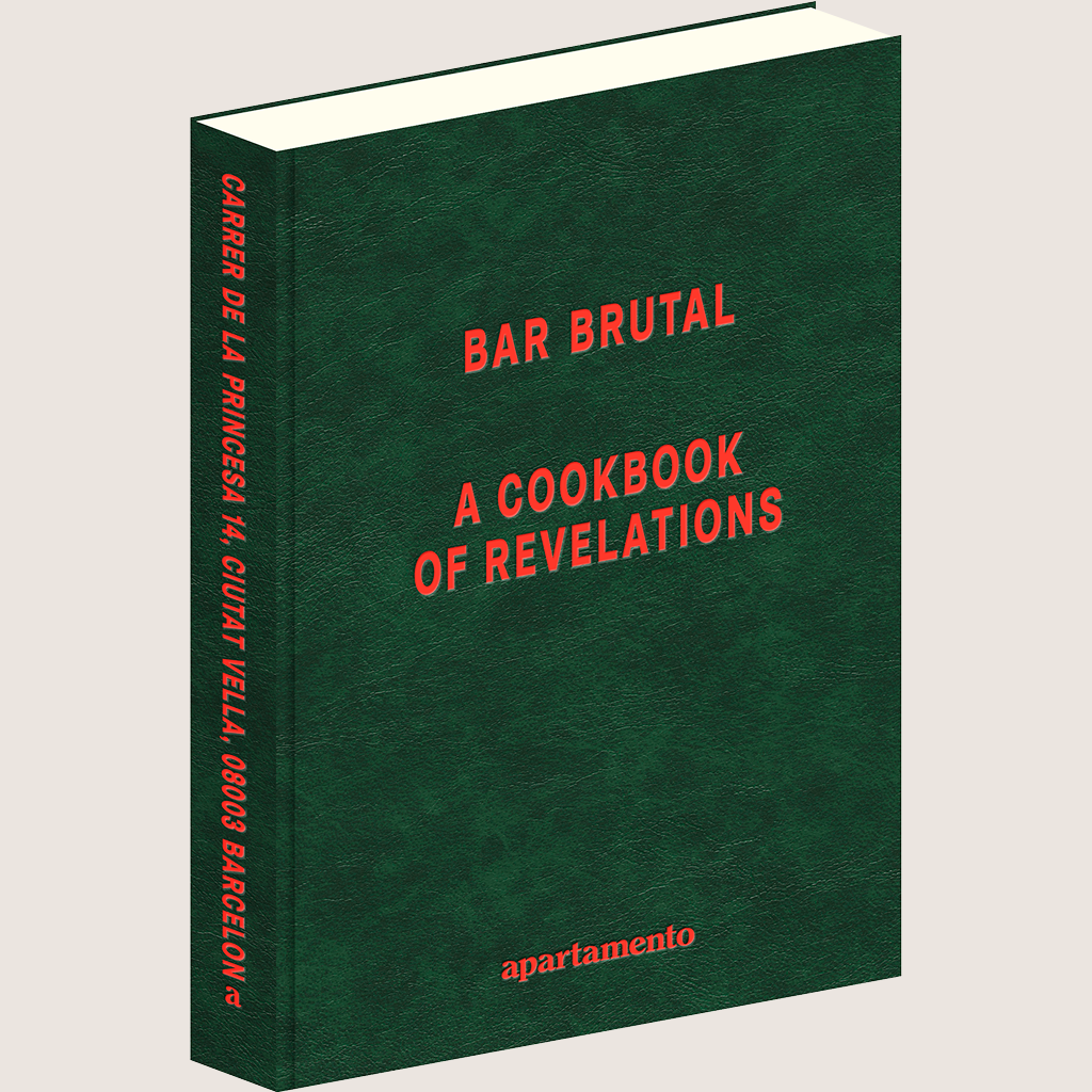 Bar Brutal: A Cookbook of Revelations