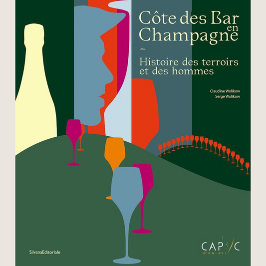 Côte des Bar en Champagne: Histoires des terroirs et des hommes (FR)