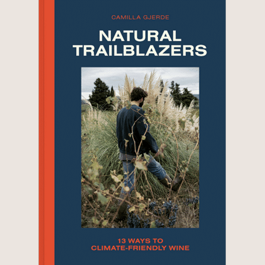 Natural Trailblazers: 13 Ways to Climate-Free Wine