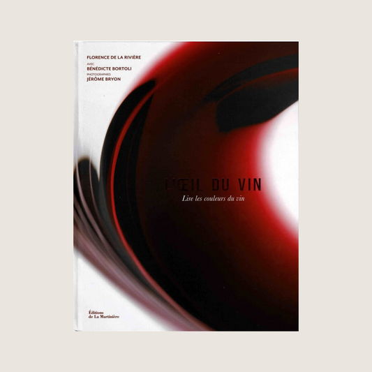 L'oeil du vin : Lire les couleurs du vin