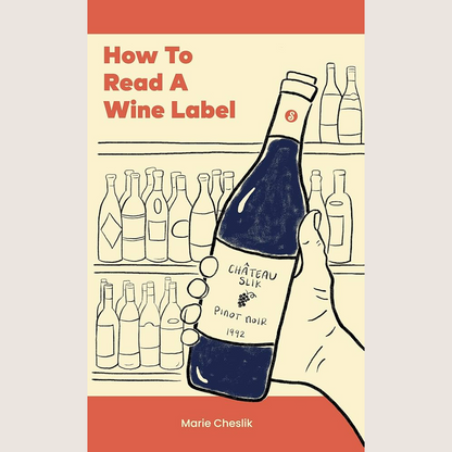How To Read a Wine Label
