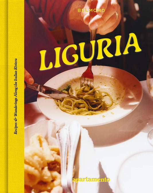 LIGURIA: Recipes &amp; Wanderings Along the Italian Riviera