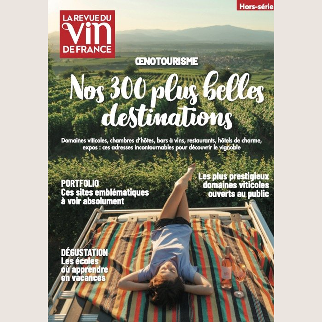 La Revue du Vin de France: Oenotourisme - Nos 300 plus belles destinations