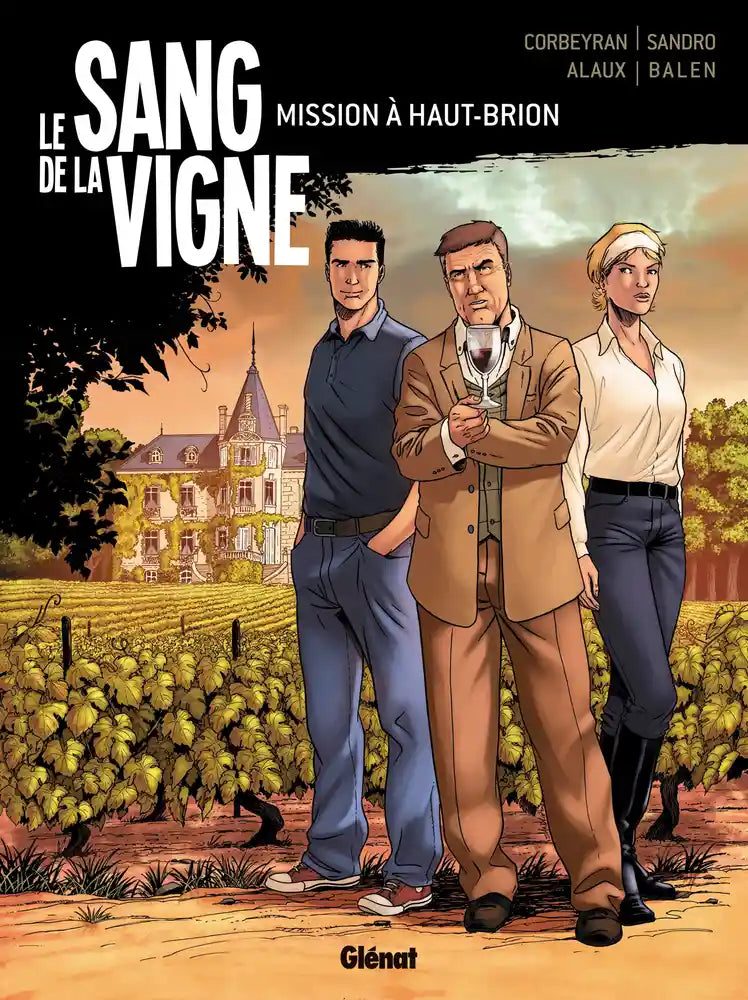Le Sang de la Vigne, Tome 1