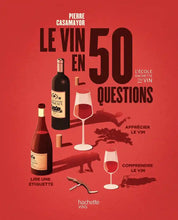 Load image into Gallery viewer, Le vin en 50 questions
