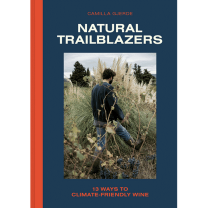 Natural Trailblazers: 13 Ways to Climate-Free Wine
