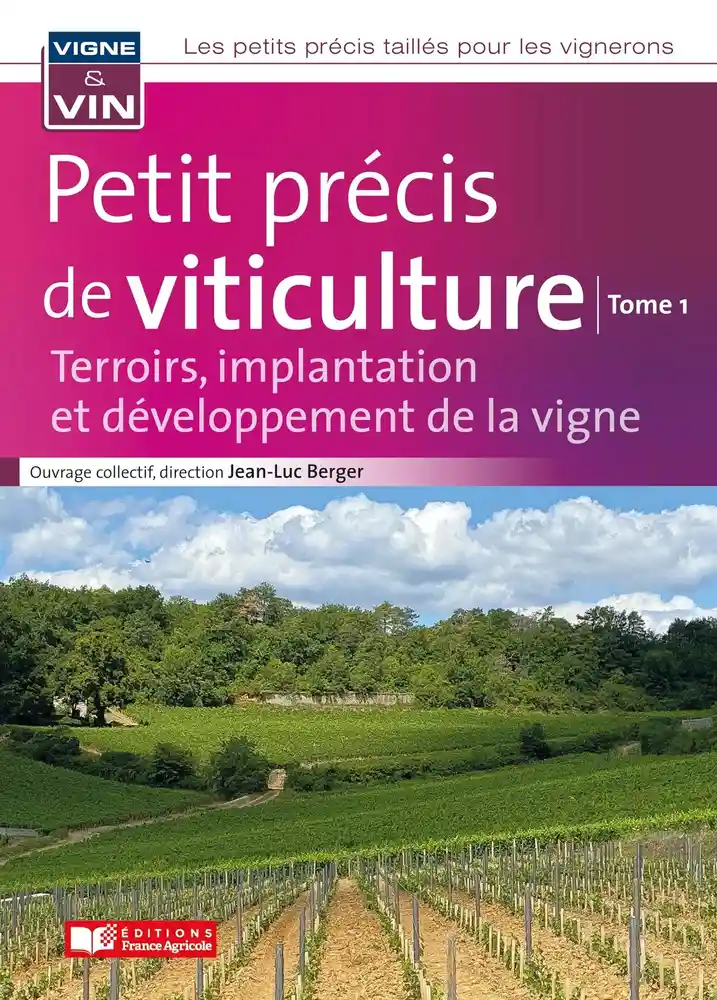 Petit précis de viticulture Tome 1