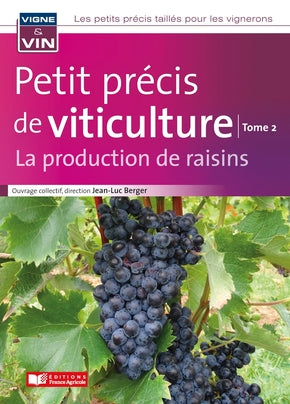 Petit précis de viticulture Tome 2