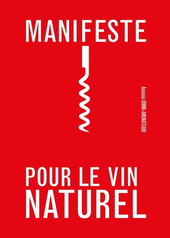 ANTONIN LOMMI-AMUNATEGUI - Manifeste pour le vin naturel - WINO 