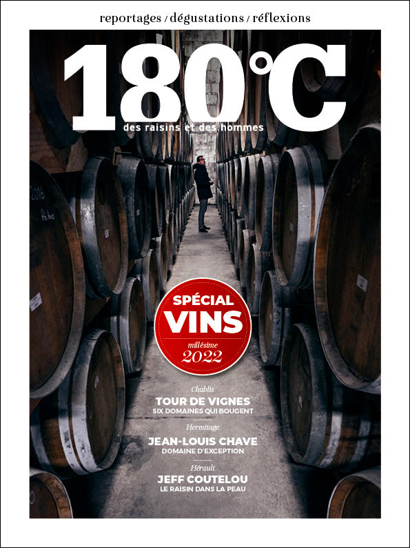 180°C: des raisins et des hommes - Spécial vins 2022