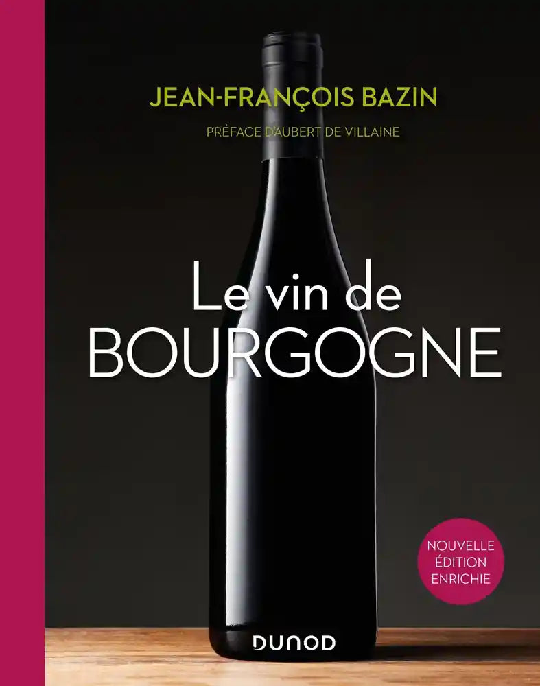 Le vin de Bourgogne - 3e édition