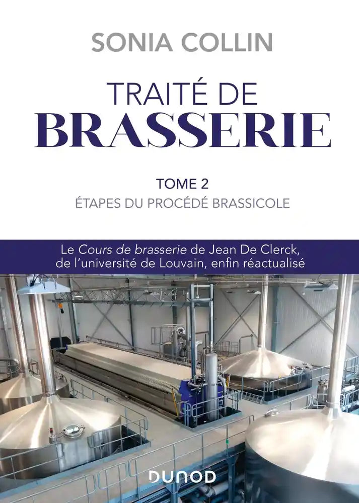 Brewery treatise (Volume 2): stages of the brewing process and finished beer 