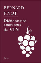 Charger l&#39;image dans la galerie, Dictionnaire amoureux du vin
