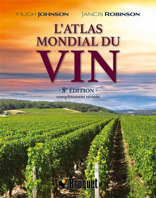 L'Atlas mondial du vin 8e édition