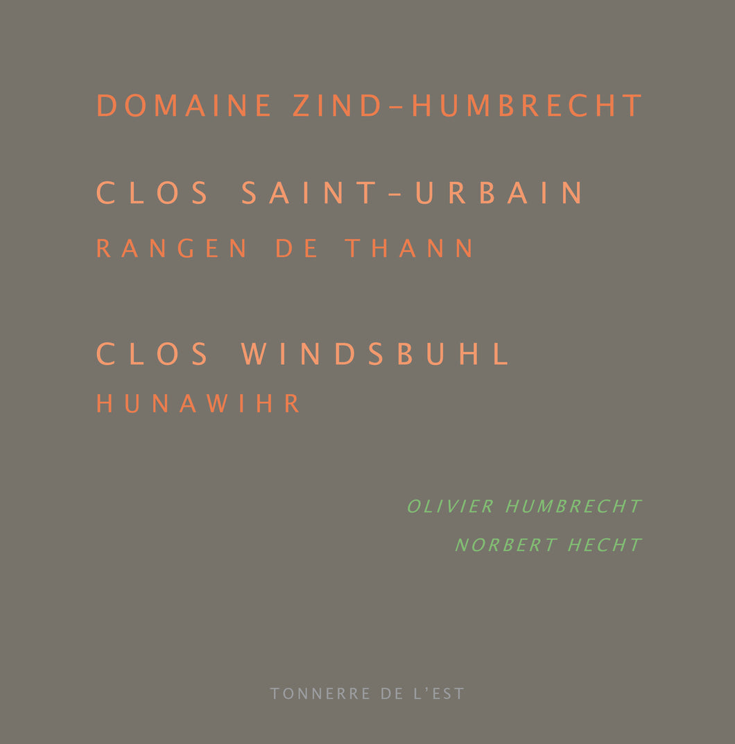 Domaine Zind-Humbrecht: Clos Saint-Urbain et Clos Windsbuhl