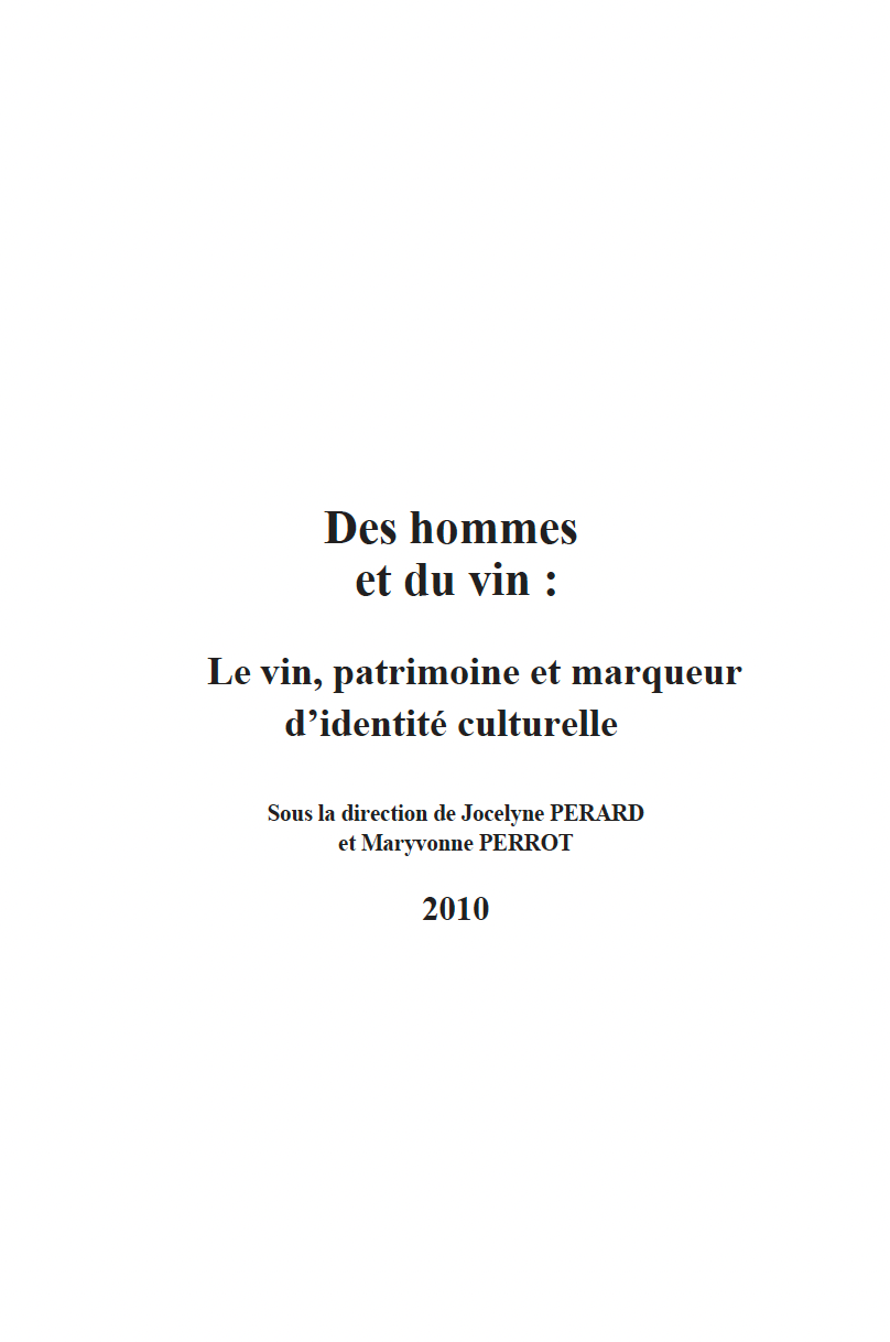 Rencontres du Clos-Vougeot – “Men and wine: wine, heritage and marker of cultural identity” (2010)