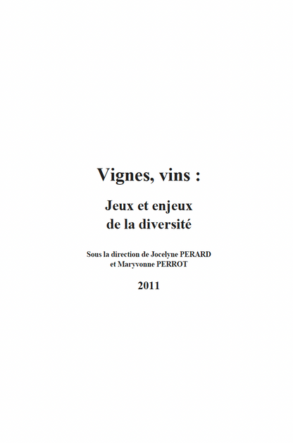 Rencontres du Clos-Vougeot – “Vines, wines: games and challenges of diversity” (2011)