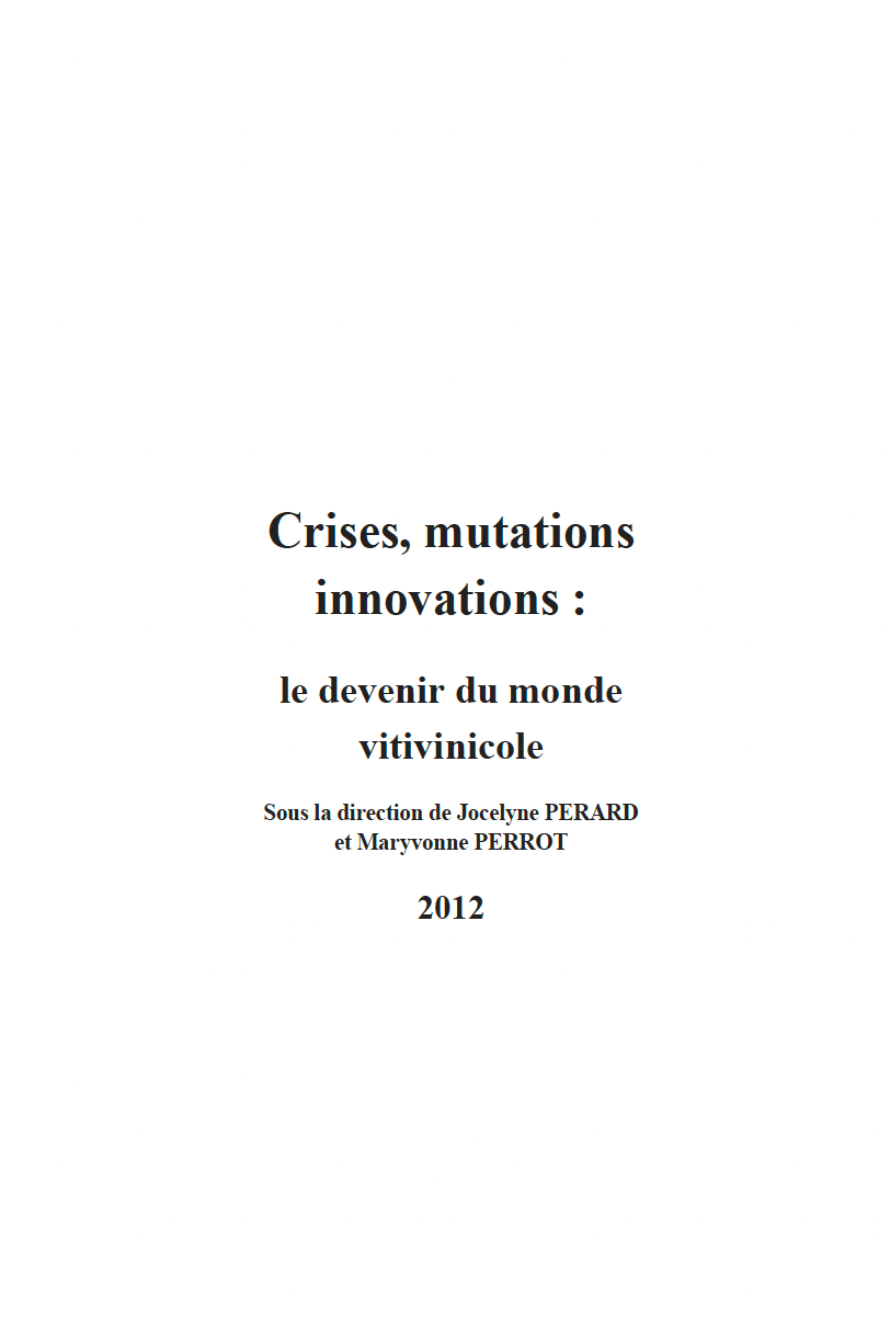 Rencontres du Clos-Vougeot – “Crises, mutations and innovations: the future of the wine world” (2012)