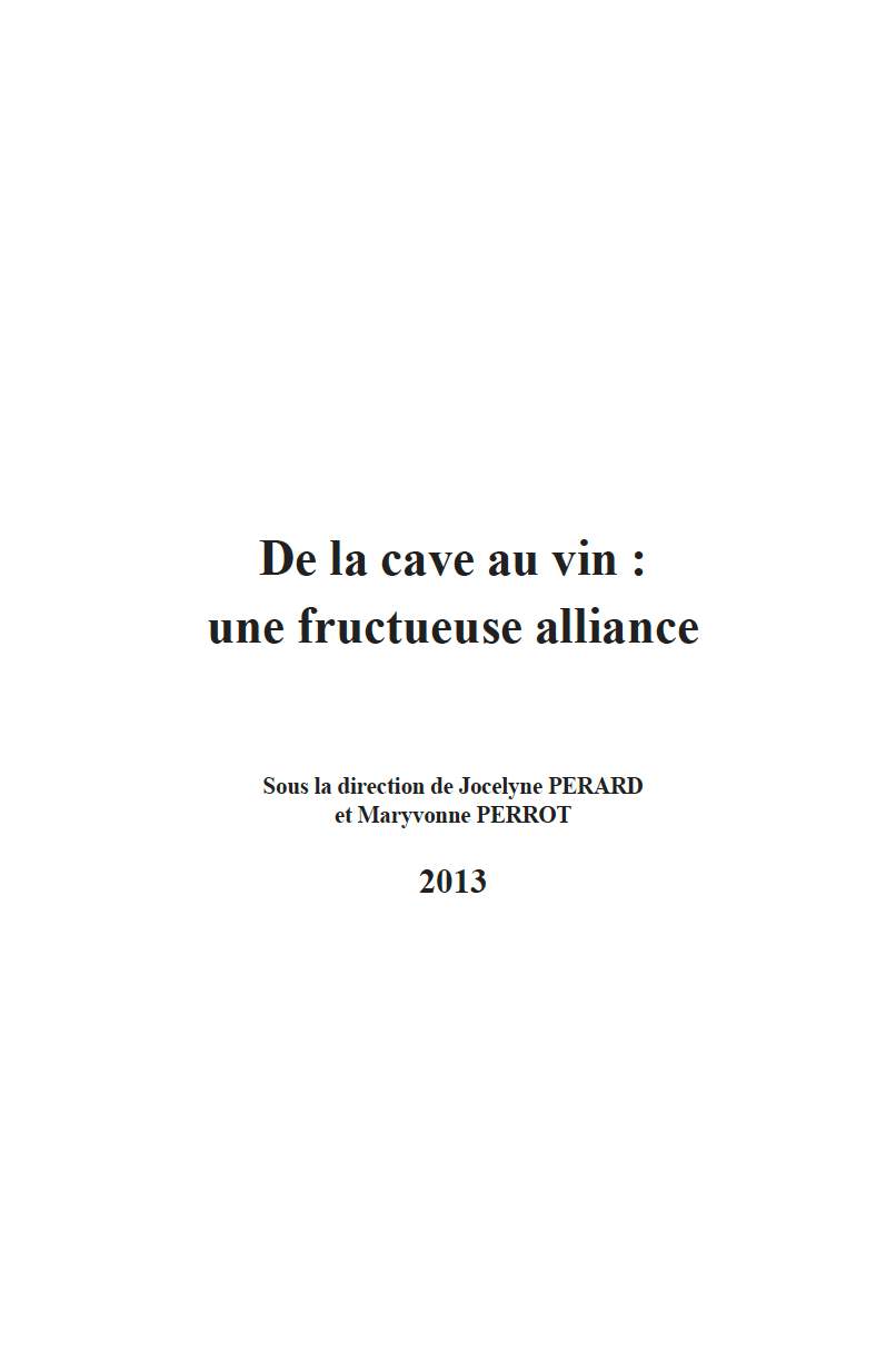Rencontres du Clos-Vougeot – “From the cellar to the wine: a fruitful alliance” (2013)