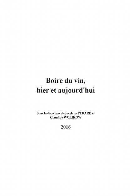 Rencontres du Clos-Vougeot – "Boire du vin: hier et aujourd'hui" (2016)