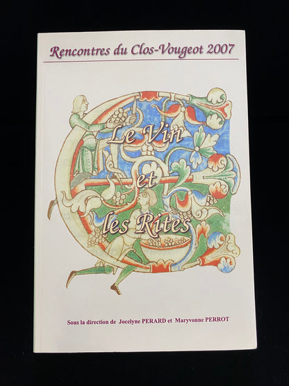 Rencontres du Clos-Vougeot – “Wine and Rites” (2007)