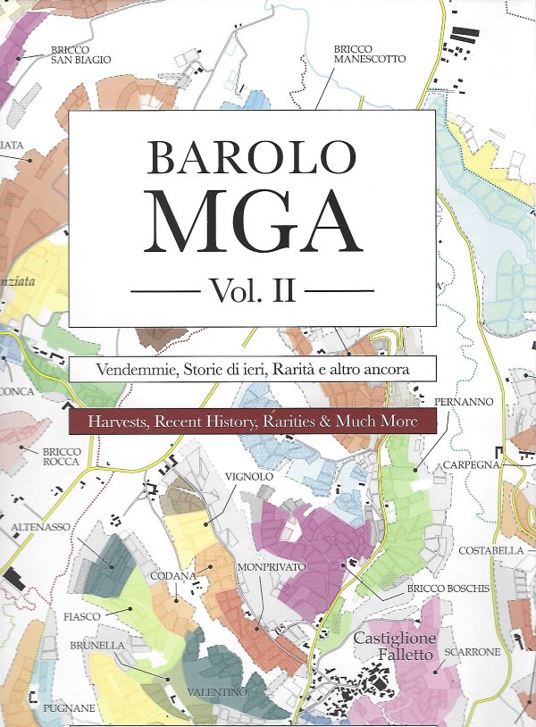 Barolo MGA Vol. I: The Barolo Great Vineyards Encyclopedia New Edition