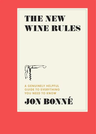 JON BONNE- The New Wine Rules - WINO 